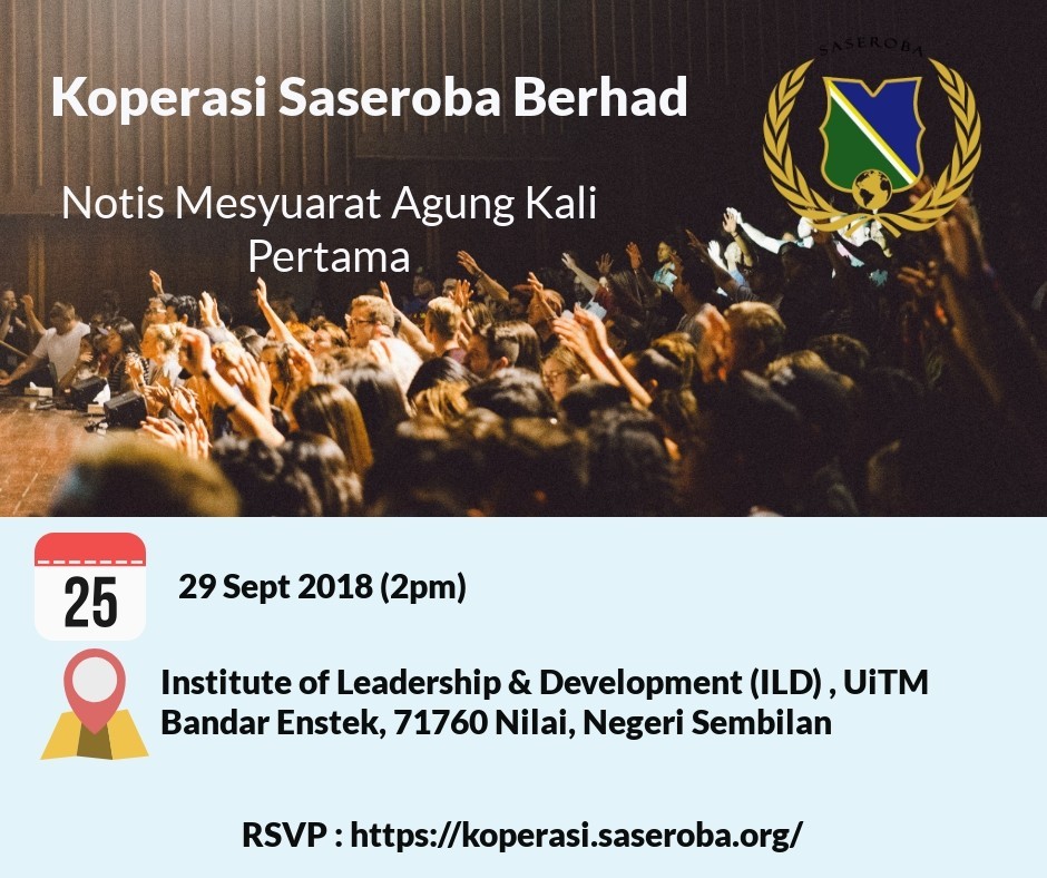 PEMAKLUMAN MESYUARAT AGUNG KALI PERTAMA KOPERASI SASEROBA BERHAD